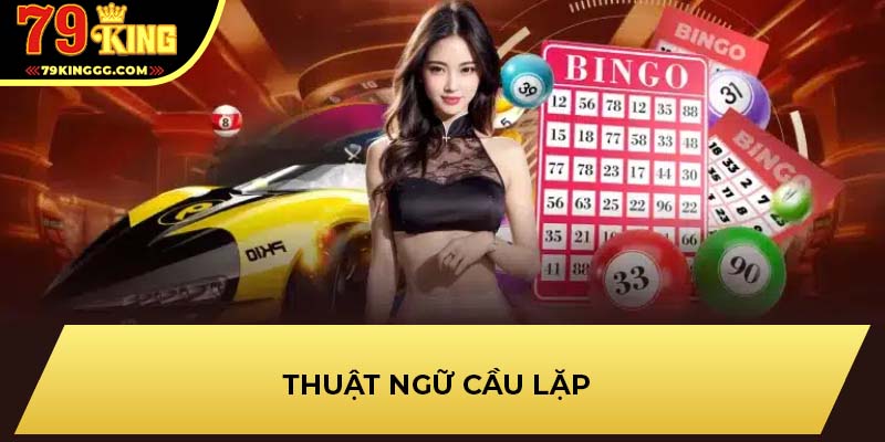 Thuật ngữ cầu lặp