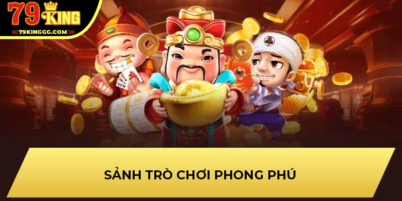 Sảnh trò chơi phong phú